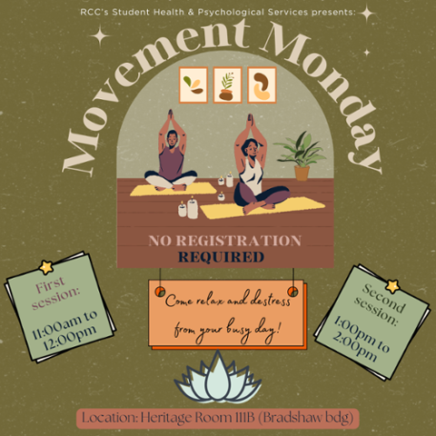 A flyer for RCC’s Movement Monday, hosted by Student Health & Psychological Services. Two sessions: 11 AM–12 PM and 1 PM–2 PM in Heritage Room 111B (Bradshaw Building). No registration required. Encourages relaxation and stress relief.