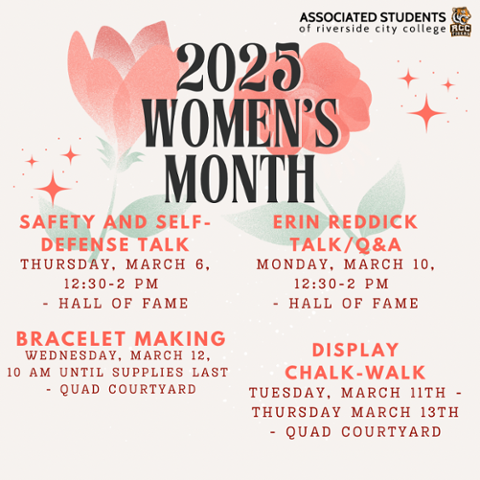 Flyer for RCC's 2025 Women's Month with floral background. Events include a Safety & Self-Defense Talk (March 6), Erin Reddick Talk/Q&A (March 10), Bracelet Making (March 12), and a Chalk-Walk Display (March 11-13). Hosted by Associated Students of RCC.