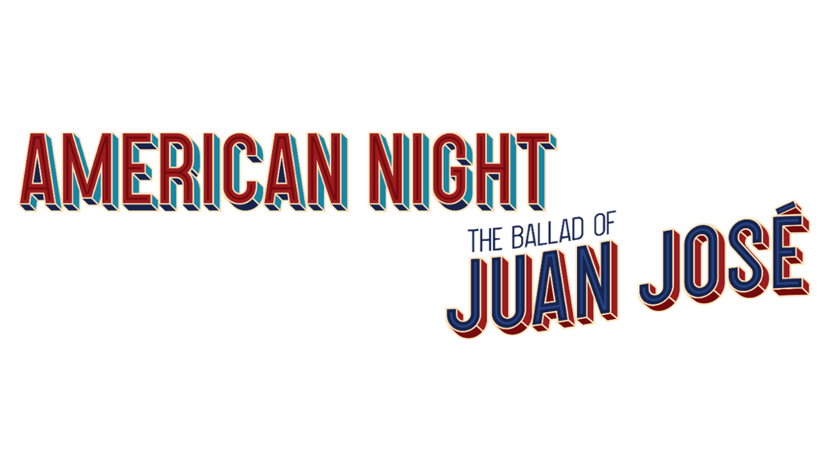 juan jose flyer white blue and red writing of American Night the Ballad of Juan Jose